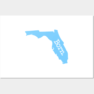 Florida Born FL Blue Posters and Art